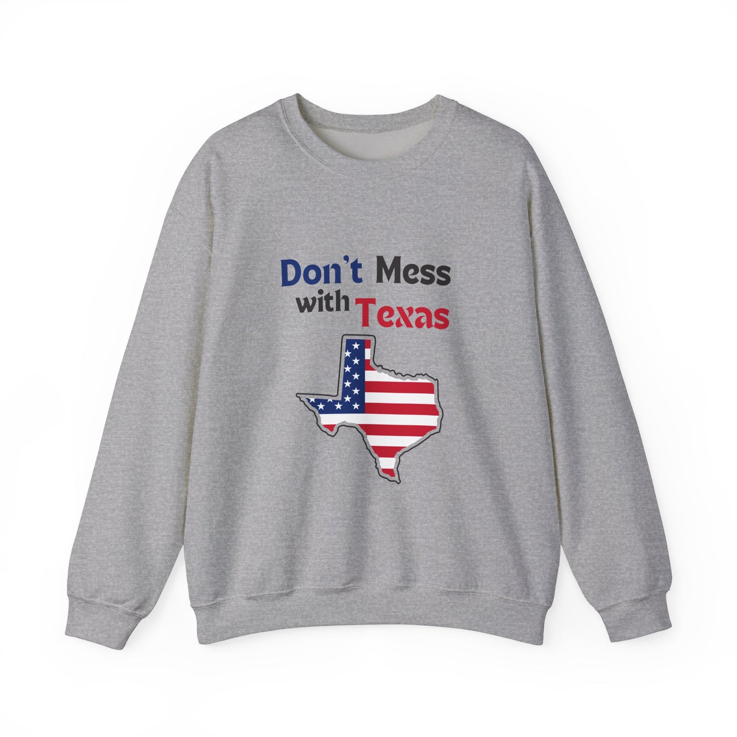 Don't Mess with Texas - Unisex Heavy Blend™ Crewneck Sweatshirt