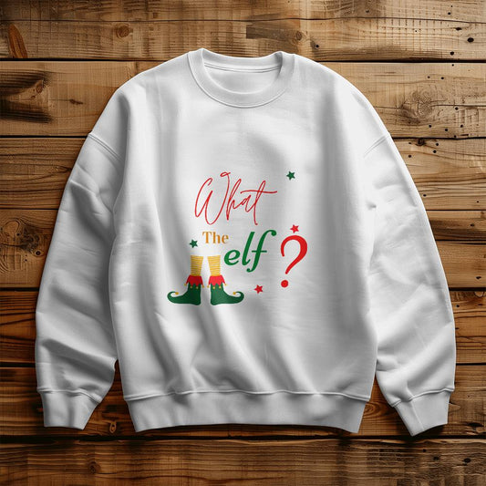 What the Elf? - Christmas Sweatshirt