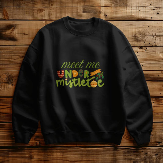 Meet Me Under the Mistletoe - Christmas Sweatshirt