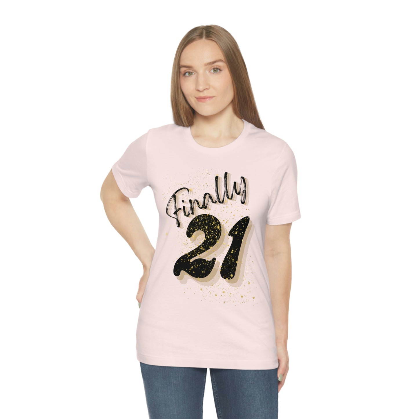 Finally 21 - Unisex Jersey Short Sleeve Tee