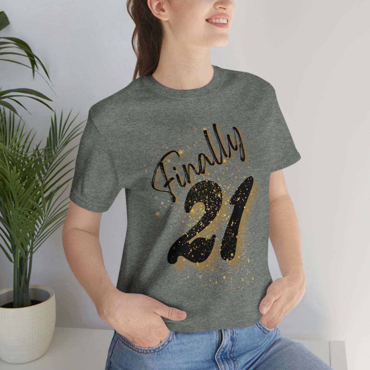 Finally 21 - Unisex Jersey Short Sleeve Tee