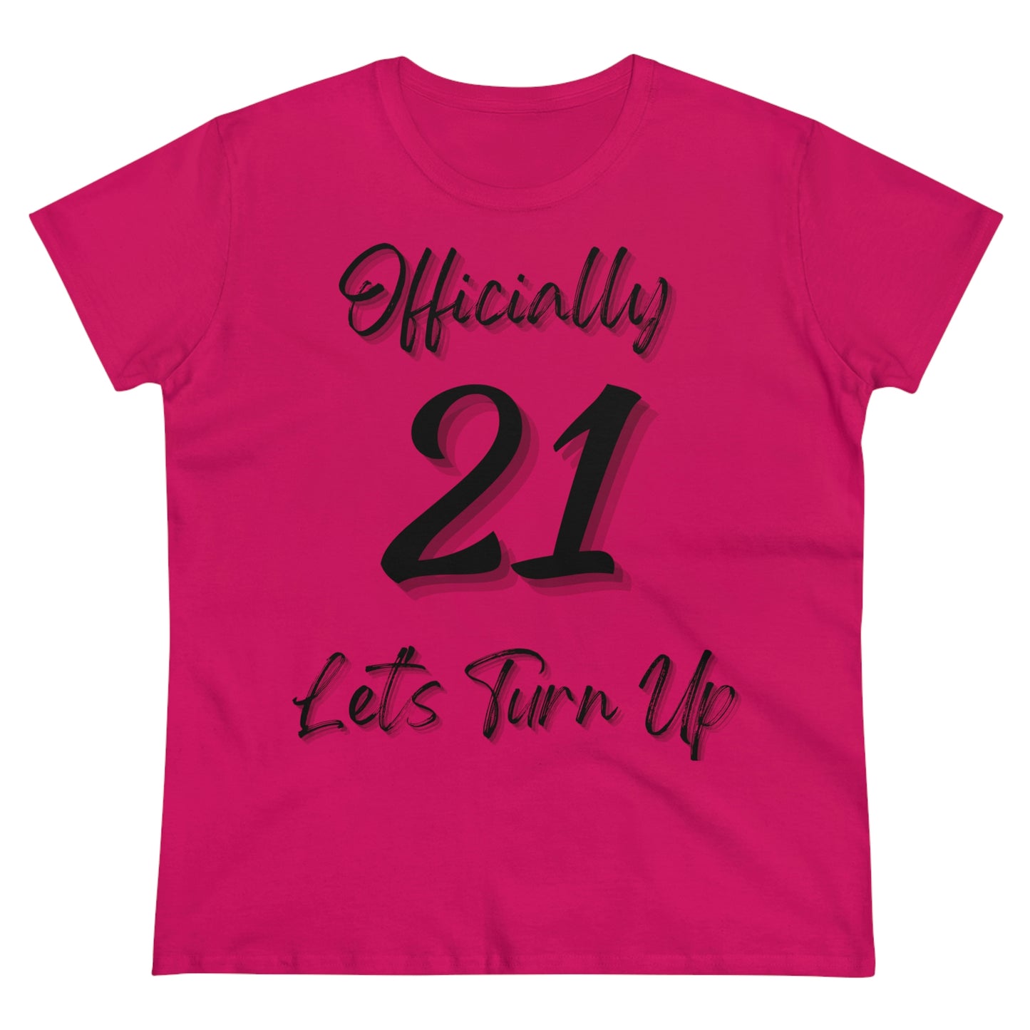 Officially 21 - Women's Midweight Cotton Tee