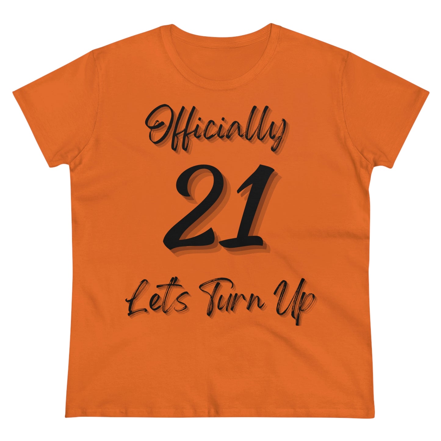 Officially 21 - Women's Midweight Cotton Tee