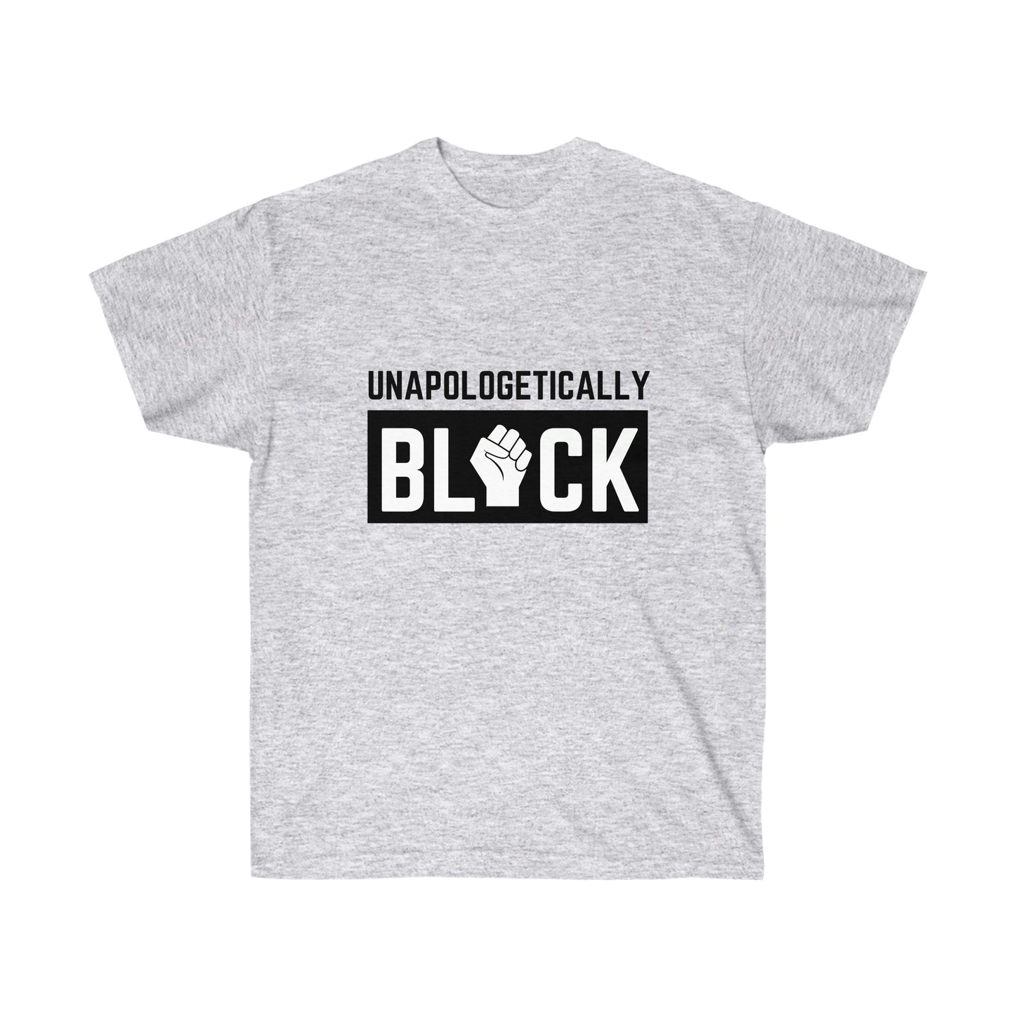 Unapologetically Black - Unisex Ultra Cotton Tee