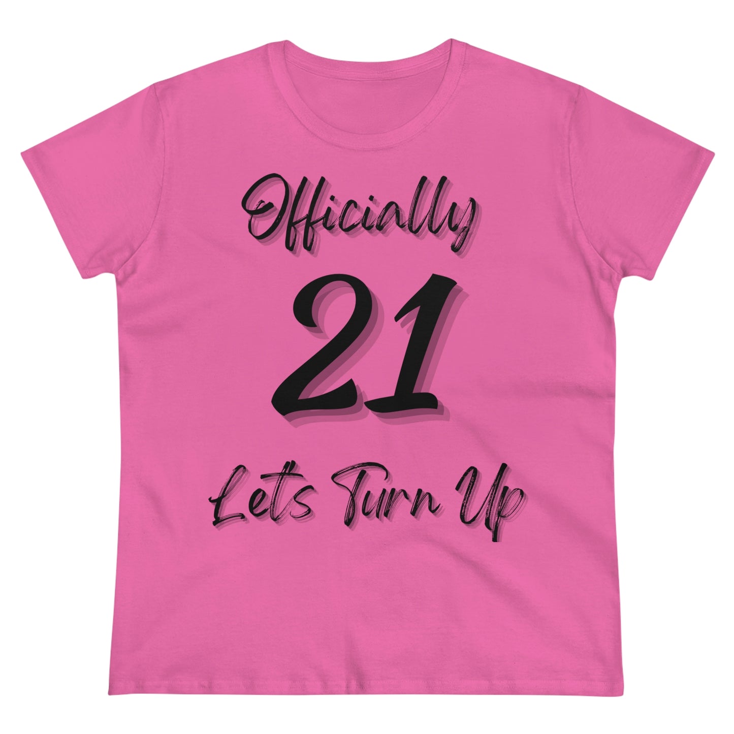 Officially 21 - Women's Midweight Cotton Tee