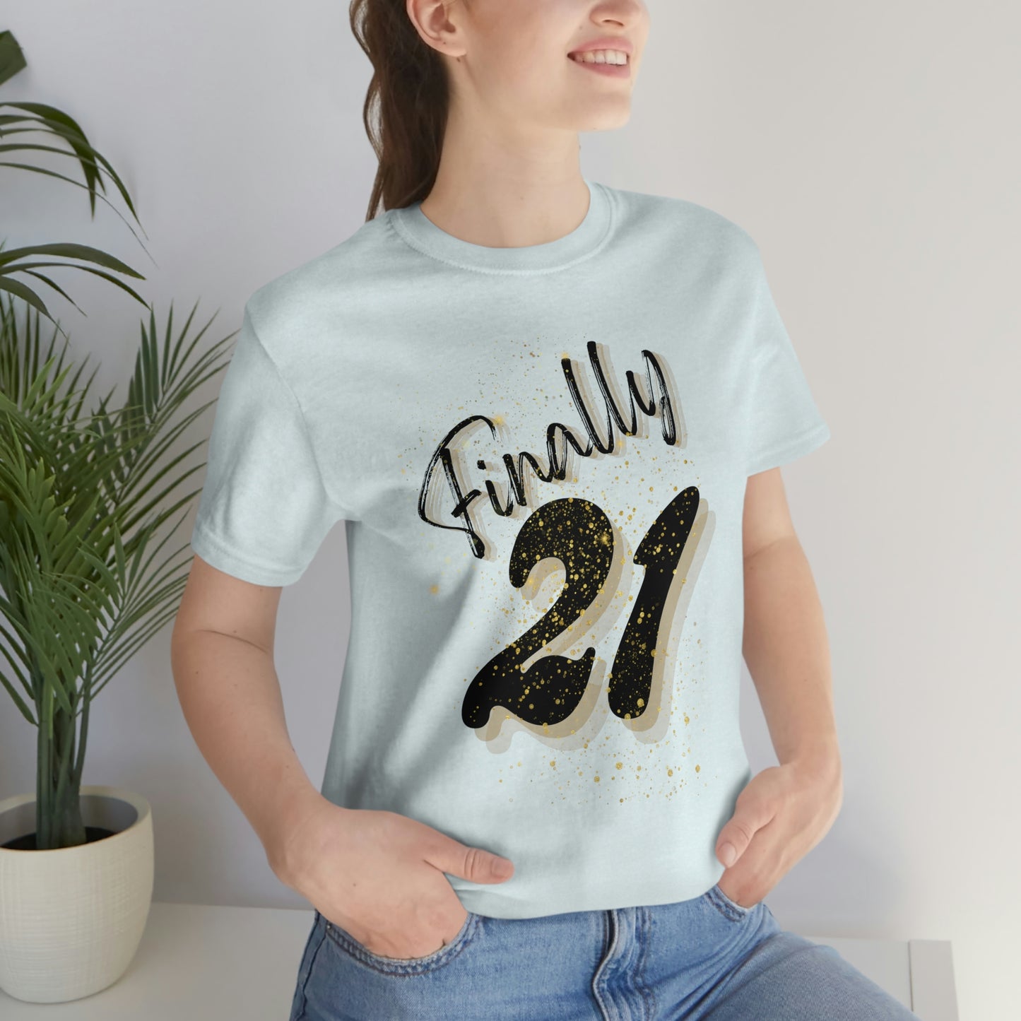 Finally 21 - Unisex Jersey Short Sleeve Tee