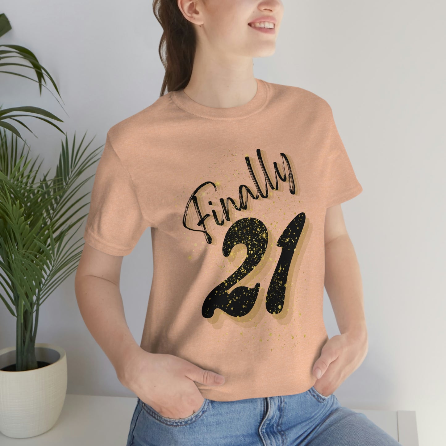 Finally 21 - Unisex Jersey Short Sleeve Tee