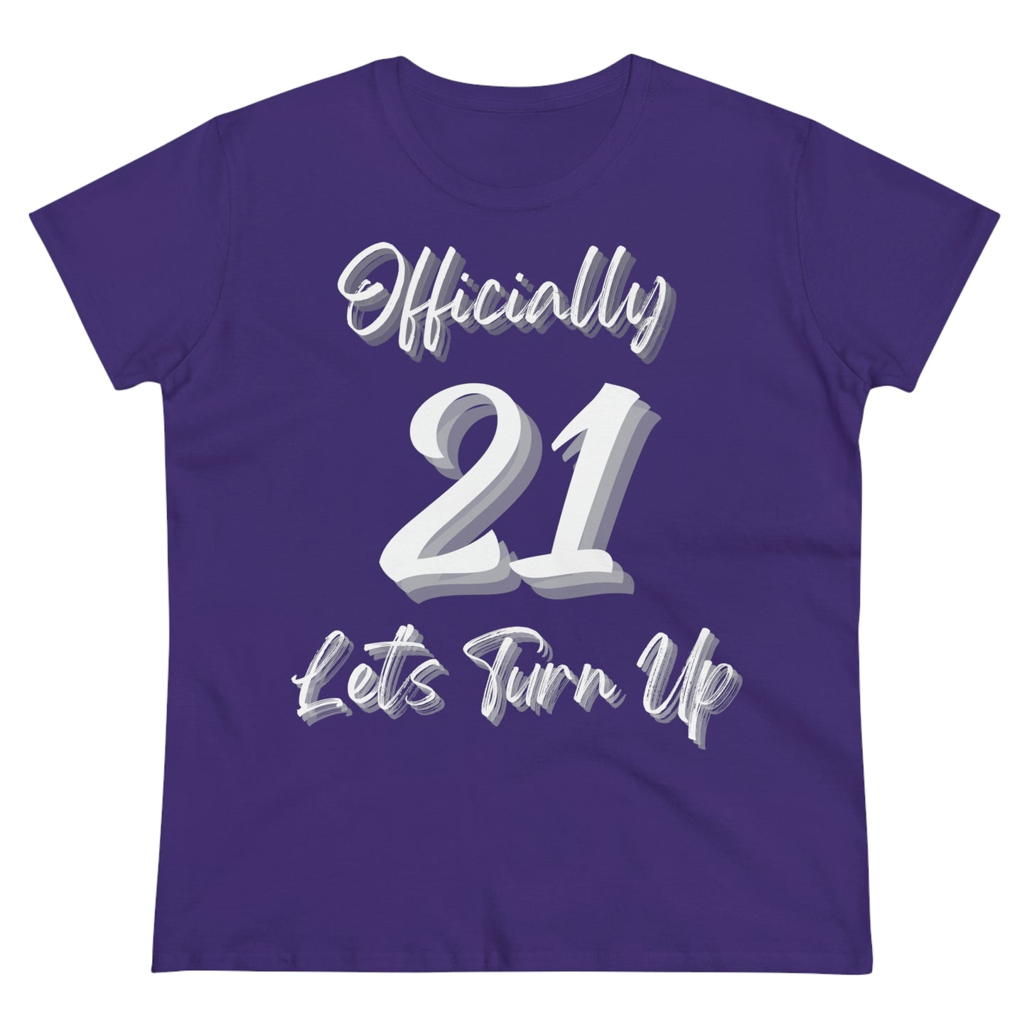 Officially 21 - Women's Midweight Cotton Tee