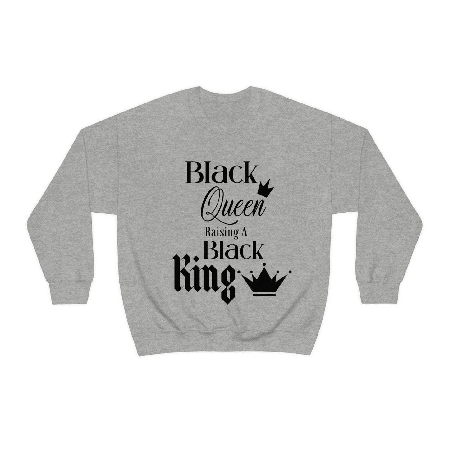 Black Queen Raising a Black King - Unisex Heavy Blend™ Crewneck Sweatshirt