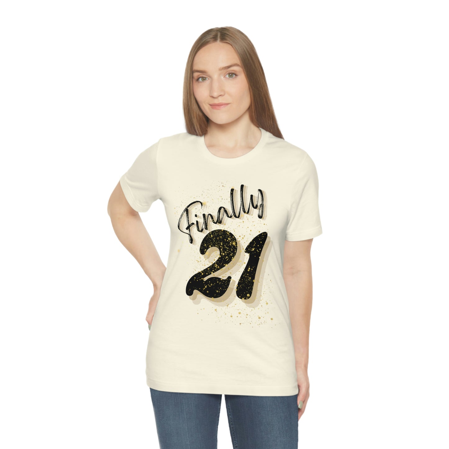 Finally 21 - Unisex Jersey Short Sleeve Tee