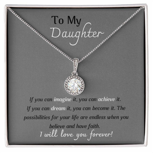 To My Daughter : Endless Possibilities Necklace