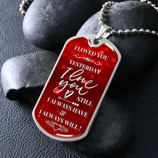 I Love you Still - Dog Tag Necklace