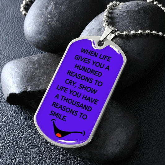 A Thousand Reasons to Smile - Dog Tag